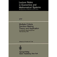 Multiple Criteria Decision Making Theory and Application: Proceedings of the Thi [Paperback]