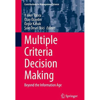 Multiple Criteria Decision Making: Beyond the Information Age [Hardcover]