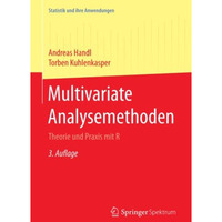 Multivariate Analysemethoden: Theorie und Praxis mit R [Paperback]