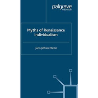 Myths of Renaissance Individualism [Paperback]