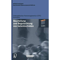 M?nsteraner Sachverst?ndigengespr?che: Beurteilung und Begutachtung von Gelenksc [Paperback]