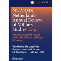 NL ARMS Netherlands Annual Review of Military Studies 2019: Educating Officers:  [Paperback]