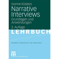 Narrative Interviews: Grundlagen und Anwendungen [Paperback]