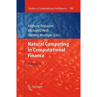 Natural Computing in Computational Finance: Volume 4 [Paperback]