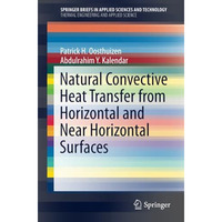 Natural Convective Heat Transfer from Horizontal and Near Horizontal Surfaces [Paperback]