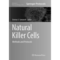 Natural Killer Cells: Methods and Protocols [Paperback]