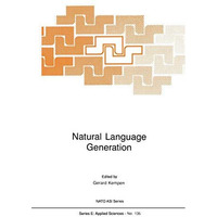 Natural Language Generation: New Results in Artificial Intelligence, Psychology  [Hardcover]