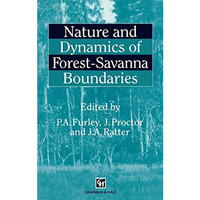 Nature and Dynamics of Forest-Savanna Boundaries [Hardcover]