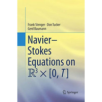 NavierStokes Equations on R3 ? [0, T] [Paperback]