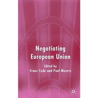 Negotiating European Union [Hardcover]