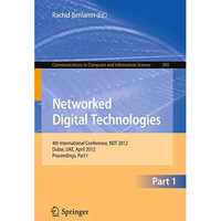 Networked Digital Technologies: 4th International Conference, NDT 2012, Dubai, U [Paperback]