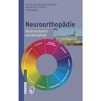 Neuroorthop?die: R?ckenschmerz interdisziplin?r [Paperback]