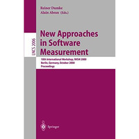 New Approaches in Software Measurement: 10th International Workshop, IWSM 2000,  [Paperback]