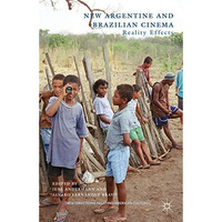 New Argentine and Brazilian Cinema: Reality Effects [Hardcover]