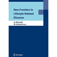 New Frontiers in Lifestyle-Related Diseases [Paperback]