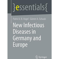 New Infectious Diseases in Germany and Europe [Paperback]