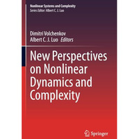 New Perspectives on Nonlinear Dynamics and Complexity [Paperback]