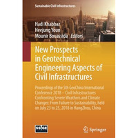 New Prospects in Geotechnical Engineering Aspects of Civil Infrastructures: Proc [Paperback]