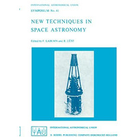 New Techniques in Space Astronomy [Hardcover]