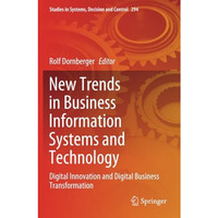 New Trends in Business Information Systems and Technology: Digital Innovation an [Paperback]