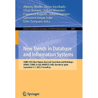 New Trends in Database and Information Systems: ADBIS 2023 Short Papers, Doctora [Paperback]