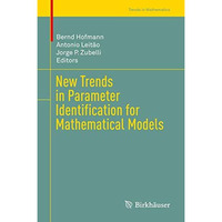 New Trends in Parameter Identification for Mathematical Models [Hardcover]