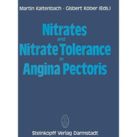 Nitrates and Nitrate Tolerance in Angina Pectoris [Paperback]