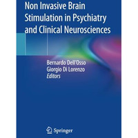 Non Invasive Brain Stimulation in Psychiatry and Clinical Neurosciences [Paperback]