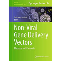 Non-Viral Gene Delivery Vectors: Methods and Protocols [Hardcover]