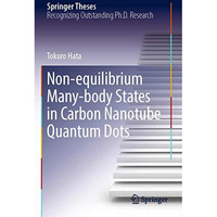 Non-equilibrium Many-body States in Carbon Nanotube Quantum Dots [Paperback]