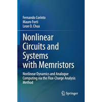 Nonlinear Circuits and Systems with Memristors: Nonlinear Dynamics and Analogue  [Paperback]