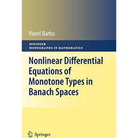 Nonlinear Differential Equations of Monotone Types in Banach Spaces [Paperback]