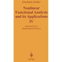 Nonlinear Functional Analysis and its Applications: IV: Applications to Mathemat [Paperback]