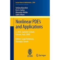 Nonlinear PDEs and Applications: C.I.M.E. Summer School, Cetraro, Italy 2008, E [Paperback]