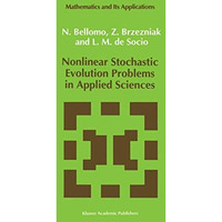 Nonlinear Stochastic Evolution Problems in Applied Sciences [Hardcover]