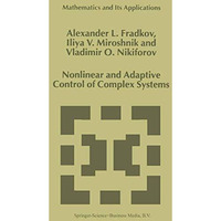 Nonlinear and Adaptive Control of Complex Systems [Hardcover]