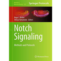 Notch Signaling: Methods and Protocols [Hardcover]