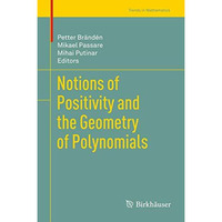 Notions of Positivity and the Geometry of Polynomials [Hardcover]