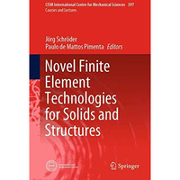 Novel Finite Element Technologies for Solids and Structures [Hardcover]