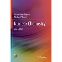 Nuclear Chemistry [Paperback]