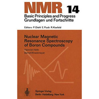 Nuclear Magnetic Resonance Spectroscopy of Boron Compounds [Paperback]