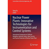 Nuclear Power Plants: Innovative Technologies for Instrumentation and Control Sy [Paperback]