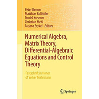 Numerical Algebra, Matrix Theory, Differential-Algebraic Equations and Control T [Hardcover]