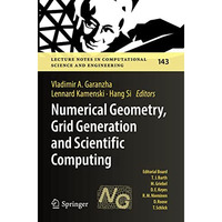 Numerical Geometry, Grid Generation and Scientific Computing: Proceedings of the [Paperback]