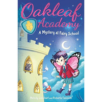 Oakleaf Academy Mystery At Fairy School  [TRADE PAPER         ]