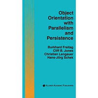 Object Orientation with Parallelism and Persistence [Paperback]