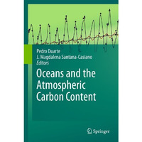 Oceans and the Atmospheric Carbon Content [Hardcover]