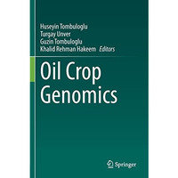 Oil Crop Genomics [Paperback]