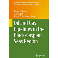 Oil and Gas Pipelines in the Black-Caspian Seas Region [Hardcover]