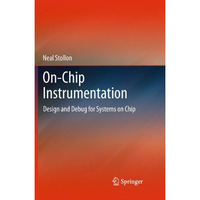 On-Chip Instrumentation: Design and Debug for Systems on Chip [Hardcover]